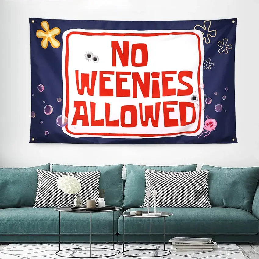 No Weenies Allowed Flag Funny Banner