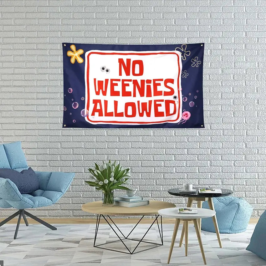 No Weenies Allowed Flag Funny Banner